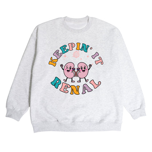 Keepin' It Renal - Crewneck