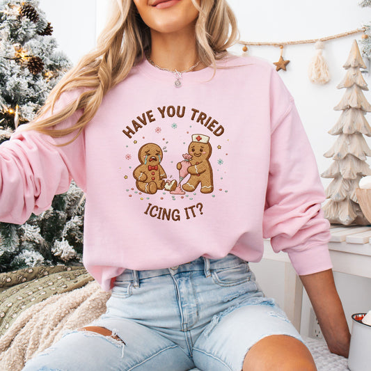 Have You Tried Icing it - Crewneck